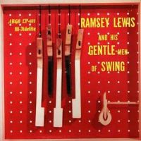 1956. Ramsey Lewis With His Gentlemen of Swing, Argo