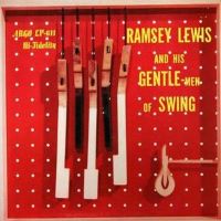 1956. Ramsey Lewis With His Gentlemen of Swing, Argo 1956. Ramsey Lewis With His Gentlemen of Swing, Argo