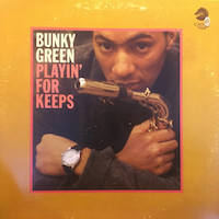 1965-66. Bunky Green, Playin' for Keeps, Argo/Cadet
