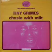 1968. Tiny Grimes, Chasin' With Milt, Black & Blue 1968. Tiny Grimes, Chasin' With Milt, Black & Blue