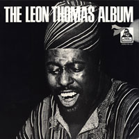 1970. Leon Thoma, The Leon Thomas Album 1970. Leon Thoma, The Leon Thomas Album