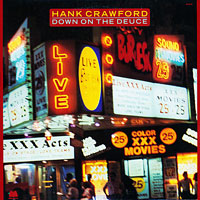 1984. Hank Crawford, Down on the Deuce 1984. Hank Crawford, Down on the Deuce