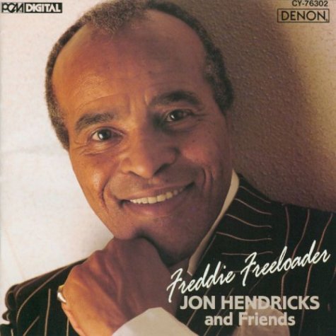 1990. Jon Hendricks and Friends, Freddie Freeloader, Denon