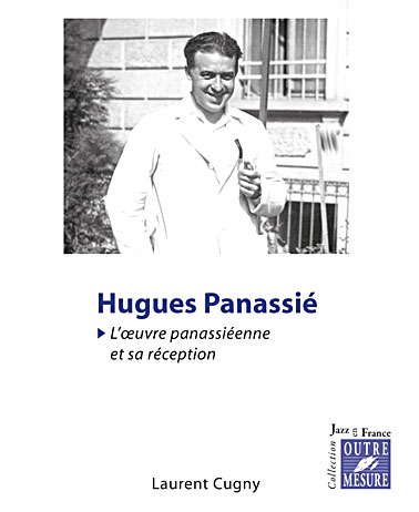 Hugues Panassié, par Laurent Cugny