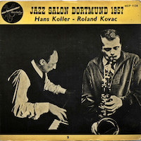 1957. Hans Koller/Roland Kovac, Jazz Salon Dortmund 1957
