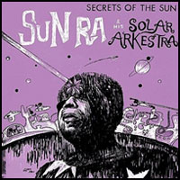 1962. Sun Ra, Secret of the Sun