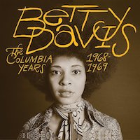1968. Betty Davis, The Columbia Years 1968-1969, Columbia 1968. Betty Davis, The Columbia Years 1968-1969, Columbia
