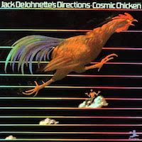 1975. Jack DeJohnette's Directions, Cosmic Chicken, Prestige