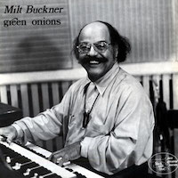 1975. Milt Buckner, Green Onions, Black & Blue 1975. Milt Buckner, Green Onions, Black & Blue