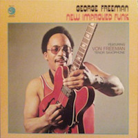 1976. George Freeman, New Improved Funk, Groove Merchant 