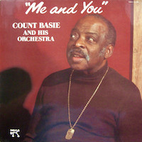 1983. Count Basie and His Orchestra, Me and You