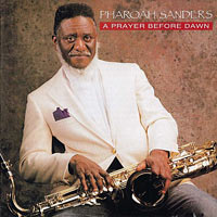 1987. Pharoah Sanders, A Prayer Before Dawn, Theresa 127