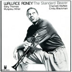 1989. Wallace Roney, The Standard Bearer