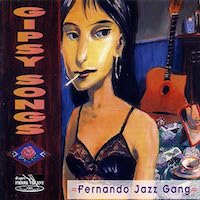 1994. Fernando Jazz Gang, Gipsy Songs, Disques Pierre Verany