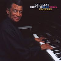 1996. Abdullah Ibrahim, Cape Town Flowers, Tiptoe