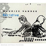 2002. Maurice Vander, Recidive