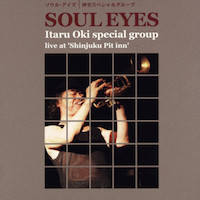 2005. Itaru Oki, Soul Eyes 2005. Itaru Oki, Soul Eyes