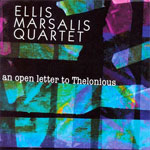 2008. Ellis Marsalis, Open Letter to Thelonious
