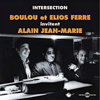 2001. Intersection, avec Boulou et Elios Ferré