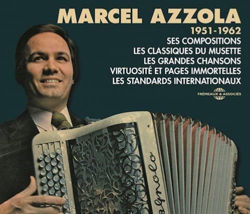 1951-1962. Marcel Azzola, Frémeaux & Associés