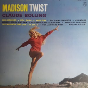 1962. Claude Bolling, Madison Twist, Philips 1962. Claude Bolling, Madison Twist, Philips