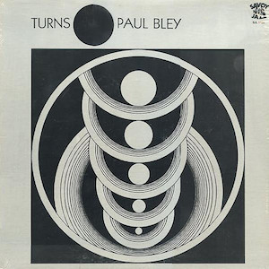 1964. Paul Bley, Turns