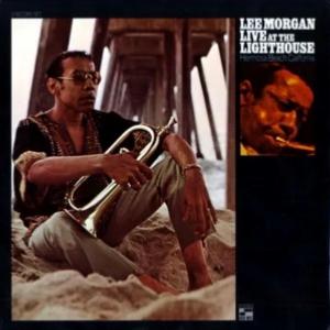 1970. Lee Morgan, Live at the Lighthouse, Blue Note