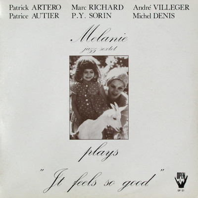 1975. M&eacute;lanie Jazz Sextet, It Feels So Good, Open