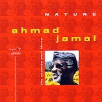 1997. Ahmad Jamal, Nature-The Essence Part Three, Birdology 23105