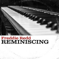 2013. Freddie Redd, Reminiscing, Bleebop Records