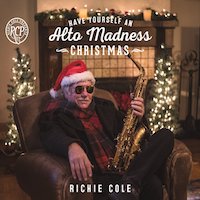 2016-Richie Cole, Have Yourself an Alto Madness Christmas