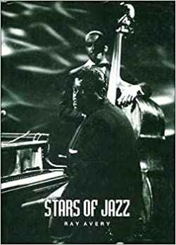 Stars of Jazz, Ray Avery, JazzMedia 1998