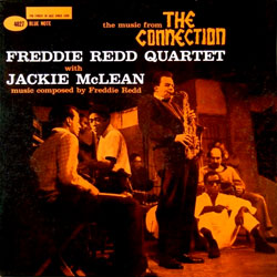 1960. Freddie Redd Quartet With Jackie McLean, The Music From The Connection, Blue Note 1960. Freddie Redd Quartet With Jackie McLean, The Music From The Connection, Blue Note