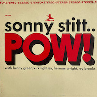 1965. Sonny Stitt, Pow!, Prestige