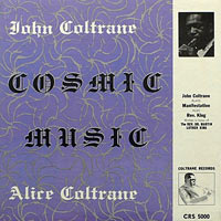 1966-68. John Coltrane-Alice Coltrane, Cosmic Music, Coltrane Records 5000