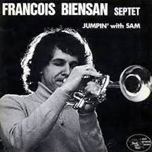 1980. François Biensan Septet, Jumpin' With Sam, Black and Blue 1980. François Biensan Septet, Jumpin' With Sam, Black and Blue
