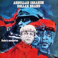 1981. Abdullah Ibrahim/Dollar Brand, Duke's Memories, String