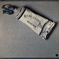 1983. Hank Crawford, Indigo Blue 1983. Hank Crawford, Indigo Blue