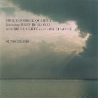 1993. Mick Goodrick Quartet Featuring Jerry Bergonzi With Bruce Gertz and Gary Chaffee, Sunscreams, RAM Records