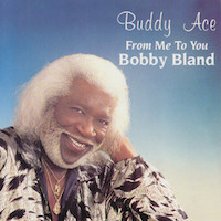 1994. Buddy Ace, From Me to You Bobby Bland, Evejim