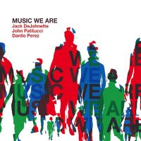 2008. Jack DeJohnette/John Patitucci/Danilo Perez, Music We Are, Kindred Rhythm Music