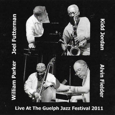 2011. Joel Futterman/Kidd Jordan/William Parker/Alvin Fielder, Live at the Guelph Jazz Festival 2011, Creative Collective