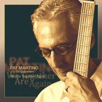 2012. Pat Martino, We Are Together Again, Warner Music 