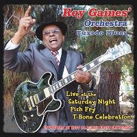 2018. Roy Gaines, Live at the Saturday Night Fish Fry 2018. Roy Gaines, Live at the Saturday Night Fish Fry