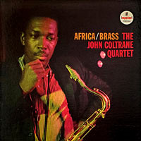 1961. John Coltrane, Africa Brass, Impulse! A6 1961. John Coltrane, Africa Brass, Impulse! A6