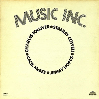 Music Inc.: Stanley Cowell, Charles Tolliver, Cecil McBee, Jimmy Hopps, Strata-East Music Inc.: Stanley Cowell, Charles Tolliver, Cecil McBee, Jimmy Hopps, Strata-East