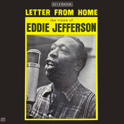 1961-62. Eddie Jefferson, Letter From Home, Riverside 411