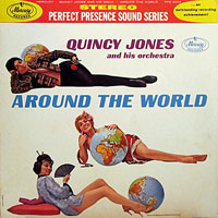1961. Quincy Jones and His Orchestra, Around the World, Mercury