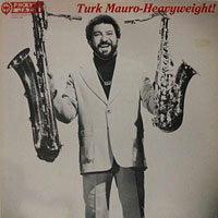 1981. Turk Mauro, Heavyweight, Phoenix Jazz 1981. Turk Mauro, Heavyweight, Phoenix Jazz