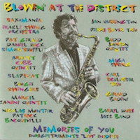 1992. Collectif, Blowin' at The District, Hot Club du G�tinais (1 titre avec G&eacute;rard Badini-Carl Schlosser Trio)